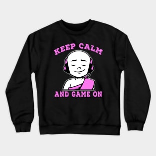 Keep Calm And Game On Pink Crewneck Sweatshirt